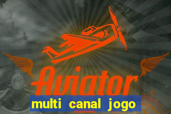 multi canal jogo do flamengo